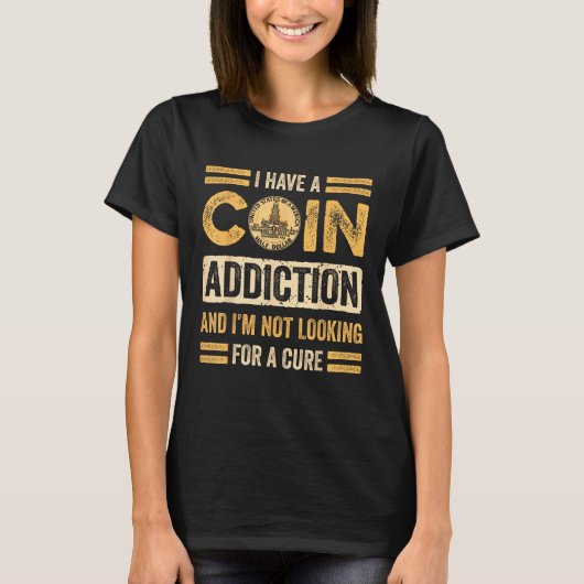 Coin Collecting For  Coin Collector Coin Enthusias T-Shirt (Vorderseite)