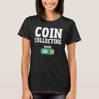 Coin Collector Coin Whisperer Numismatist Hobb T-Shirt