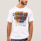 Coinage of Comedy T-Shirt (Vorderseite)