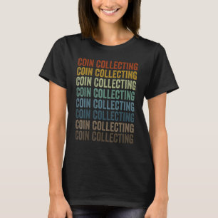 Coinologe für die Münzsammlung T-Shirt
