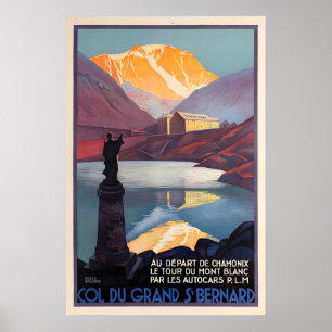 Col du Grand St Bernard - Mont Blanc Reiseplakat Poster