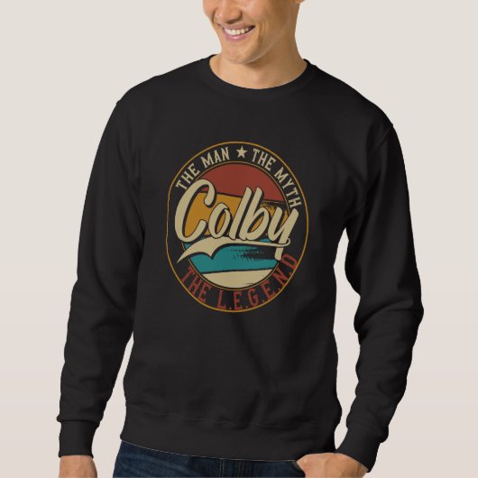 Colby Der Mann der Mythos die Legende Sweatshirt (Vorderseite)