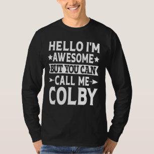 Colby - Hallo, ich bin Phantastisch, nennen Sie mi T-Shirt