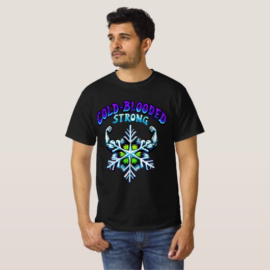 Cold Blooded Strong Snow Power Psychedelic T-Shirt (Vorne ganz)