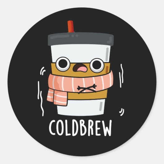 Cold Brew Funny Freezing Coffee Pub Dark BG Runder Aufkleber (Vorderseite)