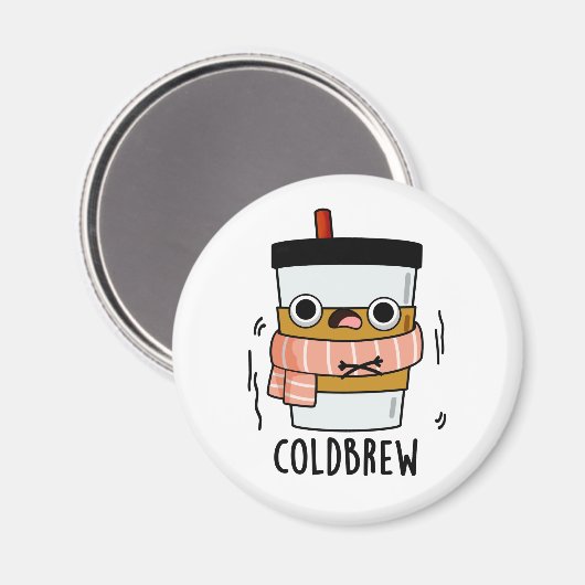 Cold Brew Funny Freezing Coffee Pub Magnet (Vorderseite/Rückseite)