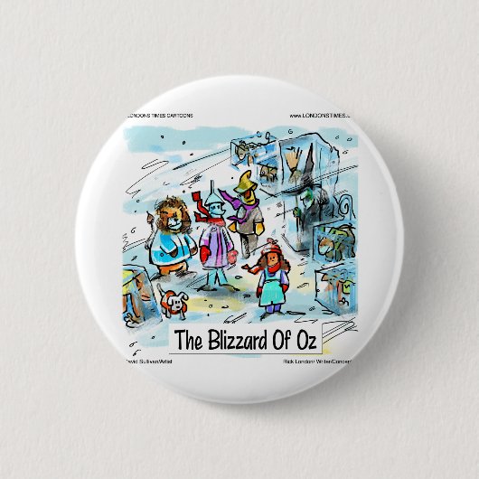 Cold Day in Oz Funny T-Shirts Tasse Button (Vorderseite)