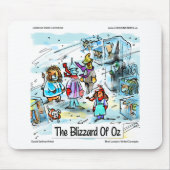 Cold Day in Oz Funny T-Shirts Tasse Mousepad (Vorne)