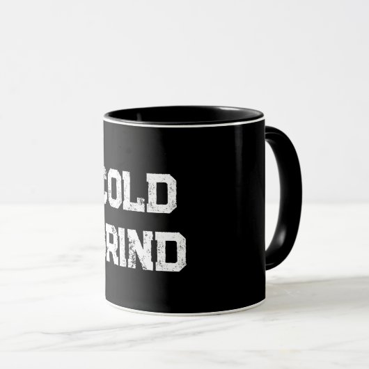 "Cold Grind"-Tasse Tasse (VorderseiteRechts)