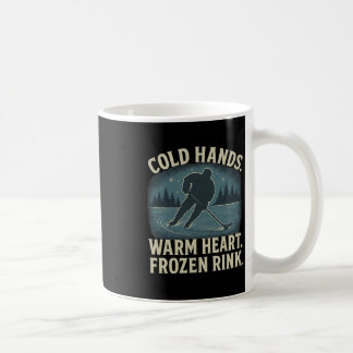 Cold Hands Warm Heart Frozen Rink – Ice Hockey Win Kaffeetasse