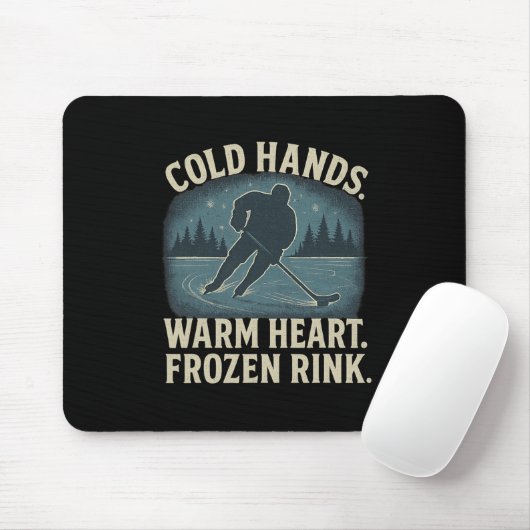 Cold Hands Warm Heart Frozen Rink – Ice Hockey Win Mousepad (Mit Mouse)