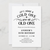 Cold One with the Old One Beer 70th Birthday Einladung (Vorderseite)