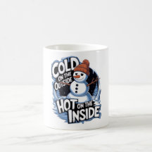 Cold Outside Hot Inside Becher