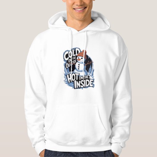 Cold Outside Hot Inside Hoodie (Vorderseite)