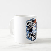 Cold Outside Hot Inside Mug Kaffeetasse (Vorderseite Links)
