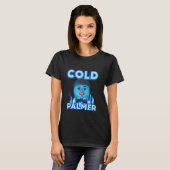 Cold Palmer Meme, Fun Meme T-Shirt (Vorne ganz)