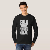 Cold Plunge Ninja Ice Bath Cold Plunge T-Shirt (Vorne ganz)