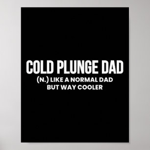 Cold Plunge Vater Definition Eisbath Vatertag Poster