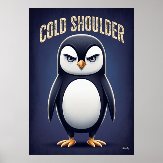 Cold Shoulder Pinguin – Lustiger Cartoon-Charakter Poster (Vorne)