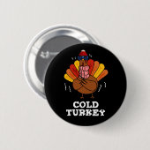 Cold Turkey Funny Animal Pub Dark BG Button (Vorne & Hinten)