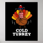 Cold Turkey Funny Animal Pub Dark BG Poster (Vorne)