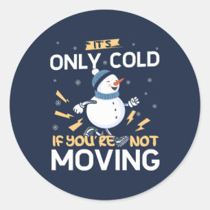 Cold Weather Running - Feierliches Snowman Zitat Runder Aufkleber