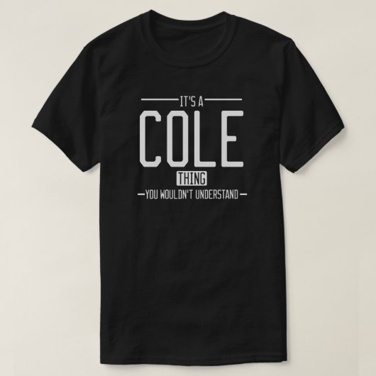 Cole lustige Nachname T-Shirt (Design vorne)