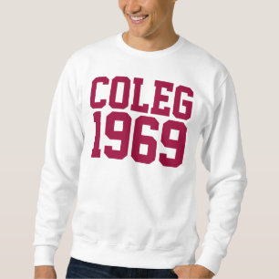 COLEG 1969 SWEATSHIRT