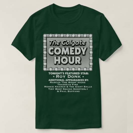 Colgate Comedy Hour mit Roy Donk T-Shirt (Design vorne)