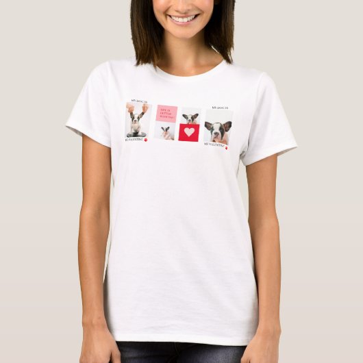 Collage Hund-Fotos | Mein Hund ist mein Valentine T-Shirt (Vorderseite)