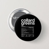 Collard Greens Nutrition Facts Funny Thanksgiving Button (Vorne & Hinten)