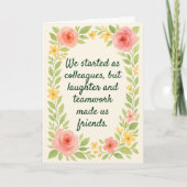 Colleagues to Friends Farewell leaving card Karte (Vorderseite)