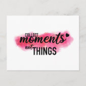 "Collect Moments"-Zitat-Postkarte Postkarte (Vorderseite)