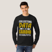 Collecting Data School Psychologist Psychology Gra T-Shirt (Vorne ganz)