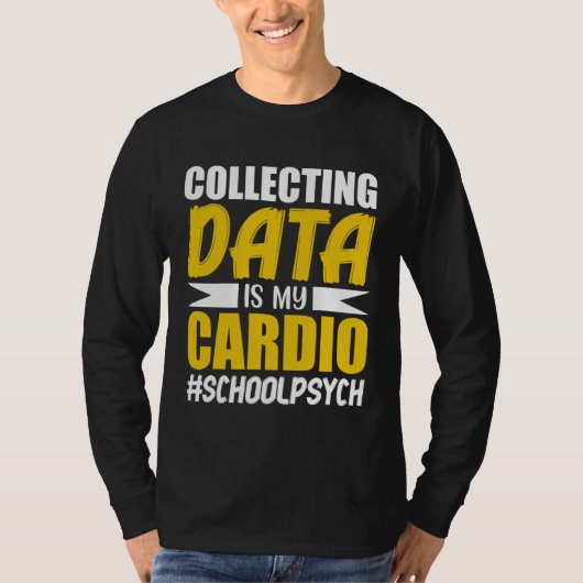 Collecting Data School Psychologist Psychology Gra T-Shirt (Vorderseite)