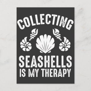 Collecting Seashells Is My Therapy Beach Holiday Postkarte