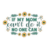 If my mum can't do it, no one can - mug specialty Jumbo-Tasse