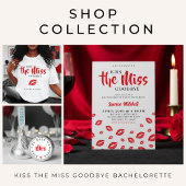 Kiss the Miss Goodbye Mrs Bachelorette Party Button