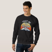 Collections Agent Trust Me In a Collections Age Sweatshirt (Vorne ganz)