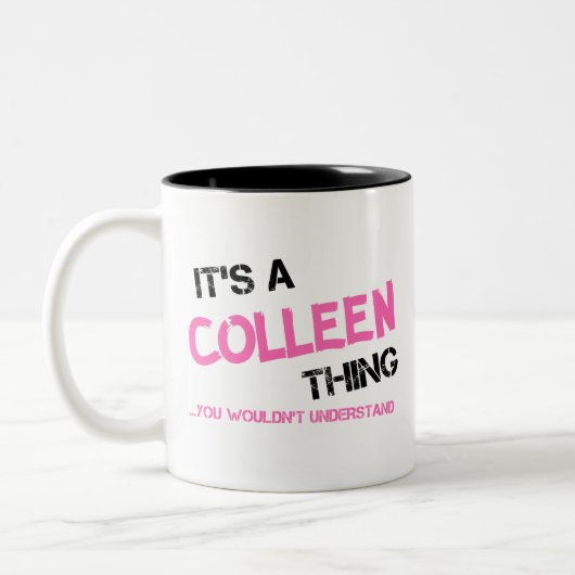 Colleen, was man nicht verstehen würde zweifarbige tasse (Links)