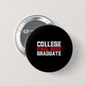 College-Abschluss Boss Absolvent Universitätsdesig Button (Vorne & Hinten)