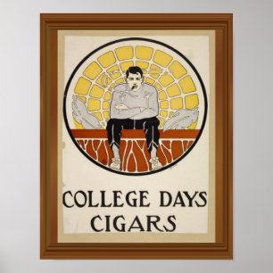College Days Zigarren Vintage Männer Kreis Anzeige Poster