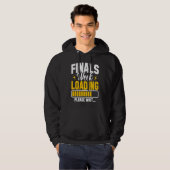 College Finals Week Loading Please Wait Finals Wee Hoodie (Vorne ganz)