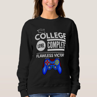 College Level Complete Flawless Victory Funny Grad Sweatshirt