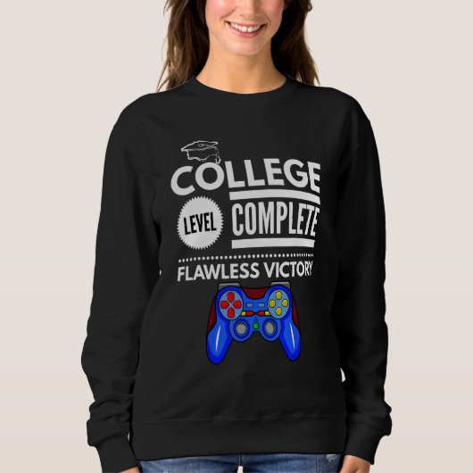 College Level Complete Flawless Victory Funny Grad Sweatshirt (Vorderseite)