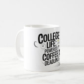 "College Life Powered by Coffee - Fuel your Days i Kaffeetasse (Vorderseite Links)