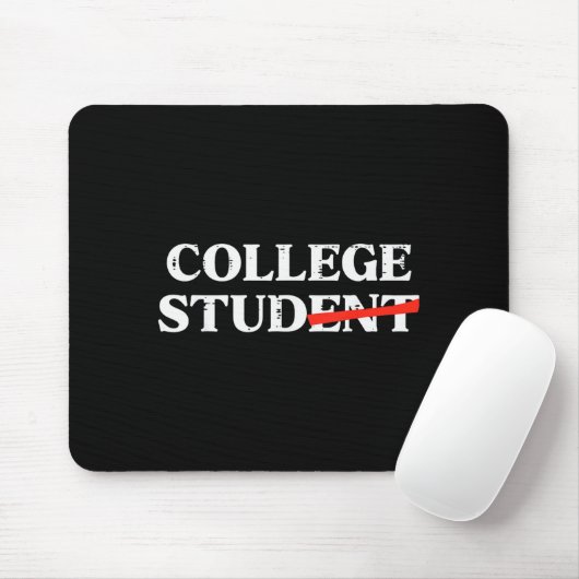 College Stud Student Funny Humor University Party Mousepad (Mit Mouse)
