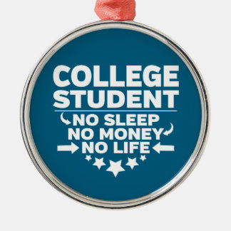 College-Student Keine Schlaf Kein Geld Kein Leben Ornament Aus Metall