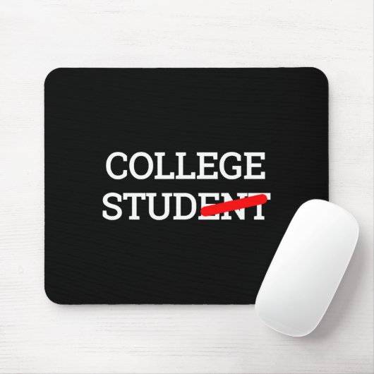 College Studierenden Student Lustiges Geschenk Mousepad (Mit Mouse)