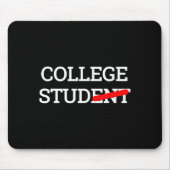College Studierenden Student Lustiges Geschenk Mousepad (Vorne)